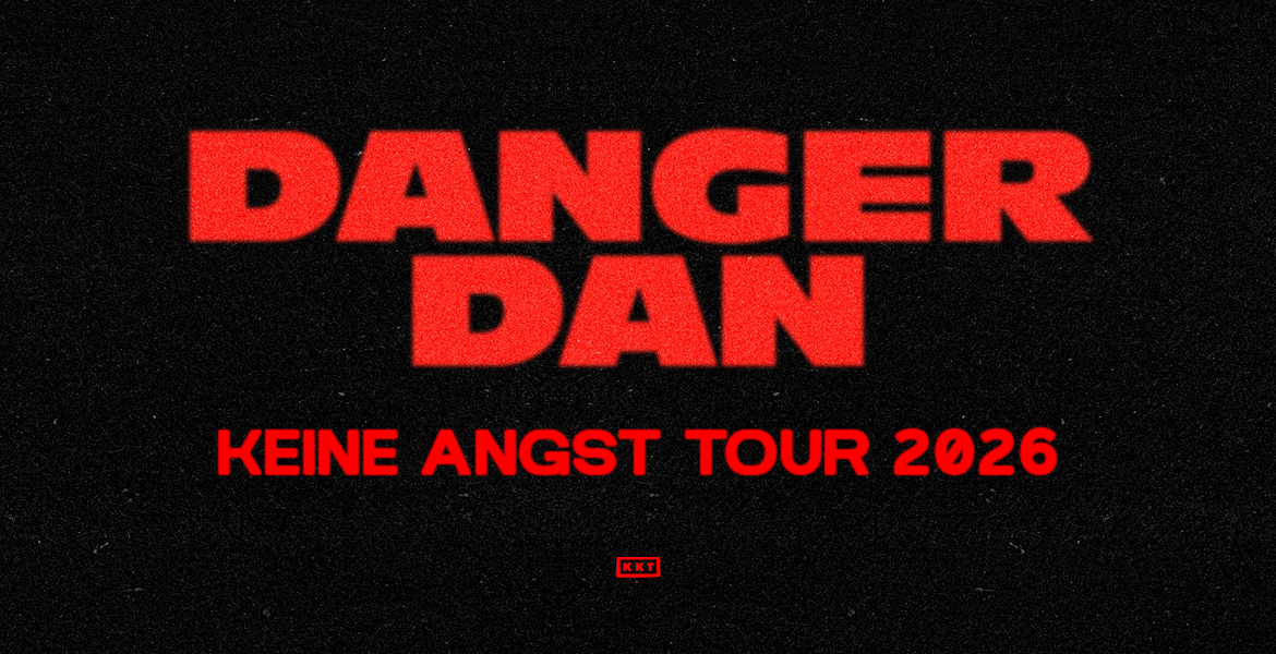 DANGER DAN – KEINE ANGST TOUR 2026